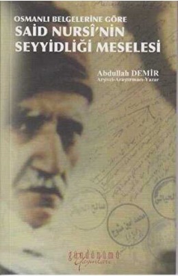 Osmanlı Arşv. G. Said Nursi Seyit midir Osmanlı Arşv. G. Said Nursi Seyit midir