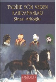 Tarihe Yön Veren Kahramanlar
